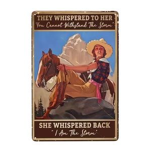 “I AM the Storm,” she whispered. Metal Sign